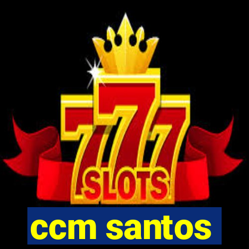 ccm santos