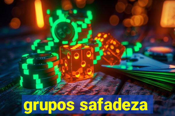 grupos safadeza