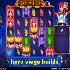 hero siege builds