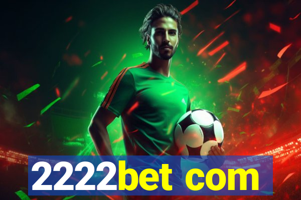 2222bet com