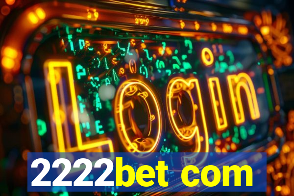 2222bet com