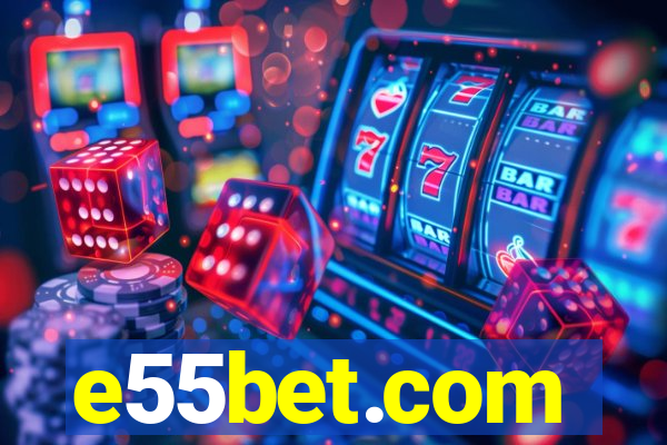 e55bet.com