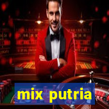 mix putria