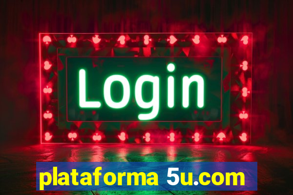 plataforma 5u.com