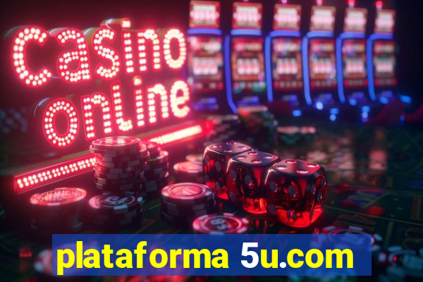 plataforma 5u.com