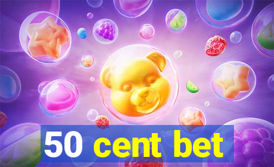 50 cent bet