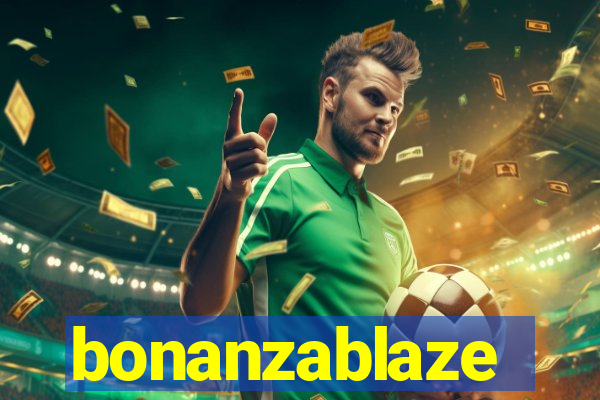 bonanzablaze