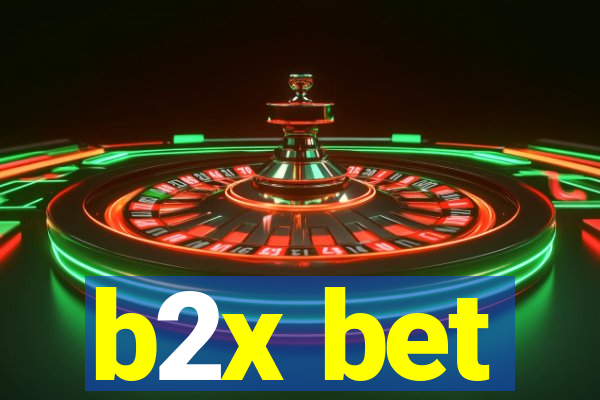 b2x bet