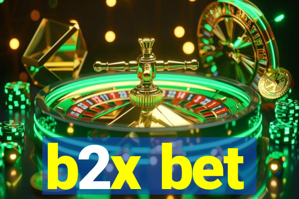 b2x bet