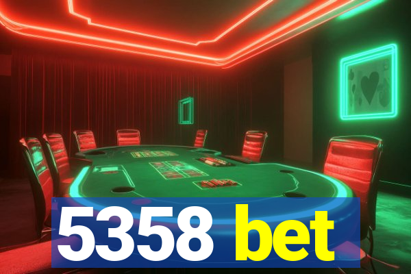 5358 bet