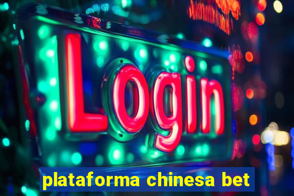 plataforma chinesa bet