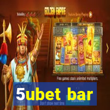 5ubet bar