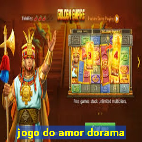 jogo do amor dorama