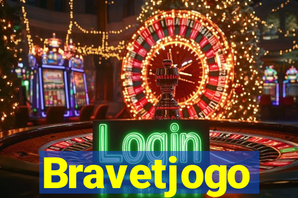 Bravetjogo