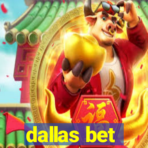 dallas bet