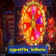 superflix bilhete de loteria