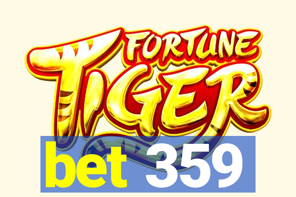 bet 359