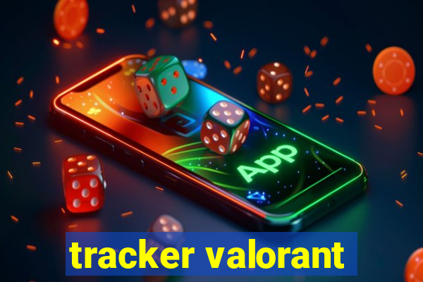 tracker valorant