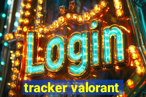 tracker valorant