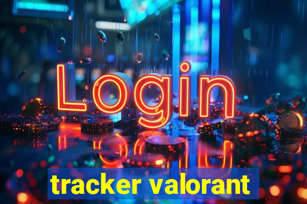 tracker valorant