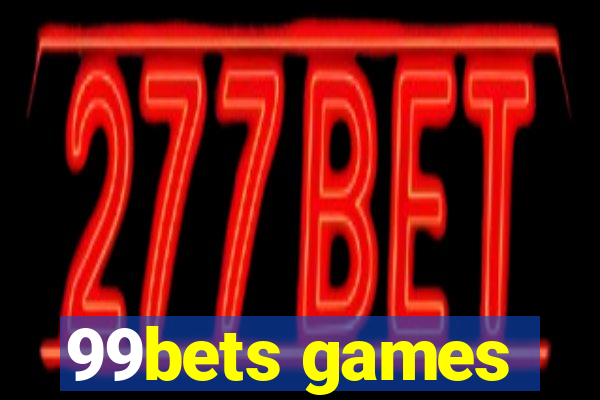 99bets games