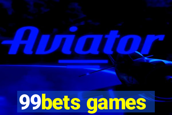 99bets games