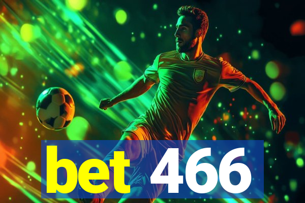 bet 466