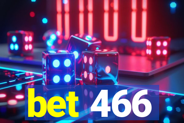 bet 466