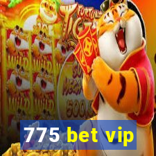 775 bet vip