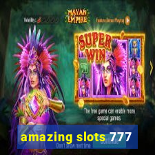 amazing slots 777