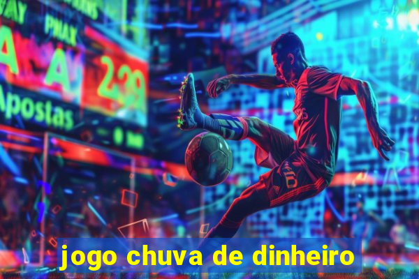 jogo chuva de dinheiro