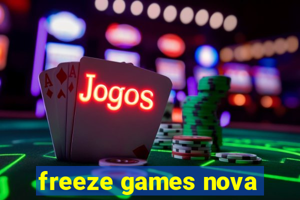 freeze games nova