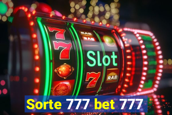 Sorte 777 bet 777