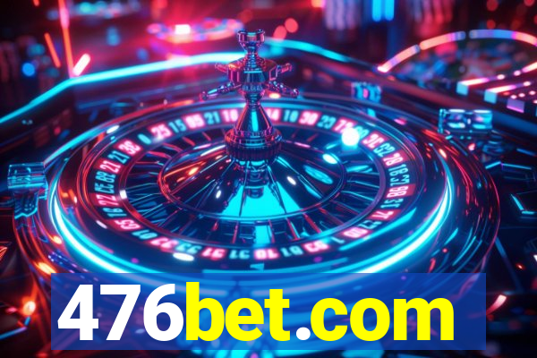 476bet.com