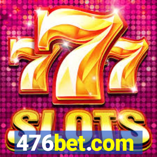 476bet.com