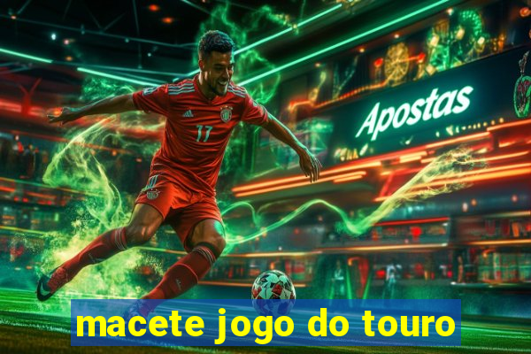 macete jogo do touro