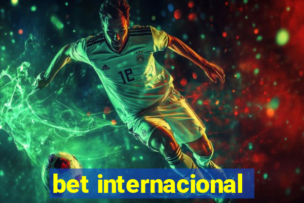 bet internacional