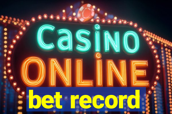 bet record