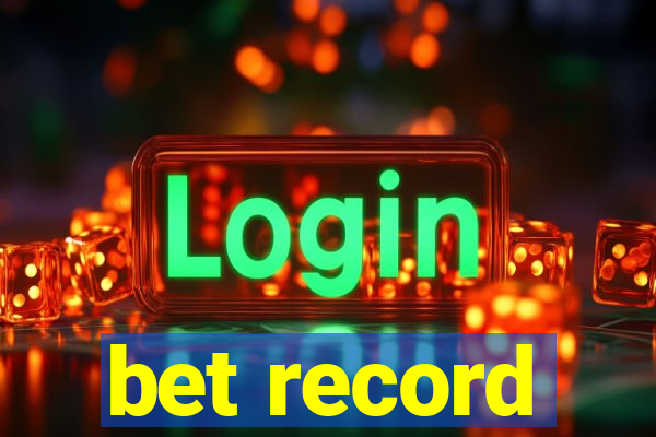 bet record