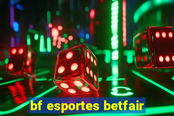 bf esportes betfair