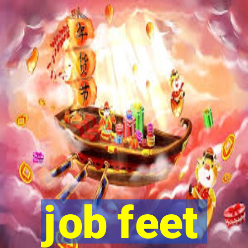 job feet