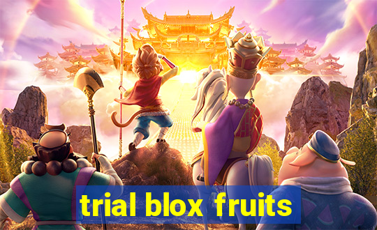 trial blox fruits