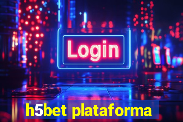 h5bet plataforma