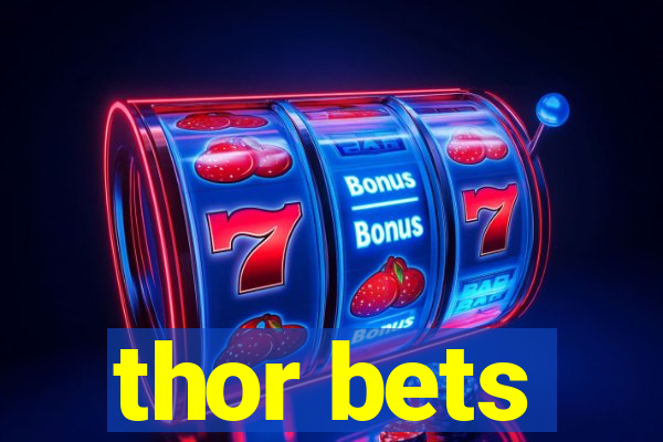 thor bets