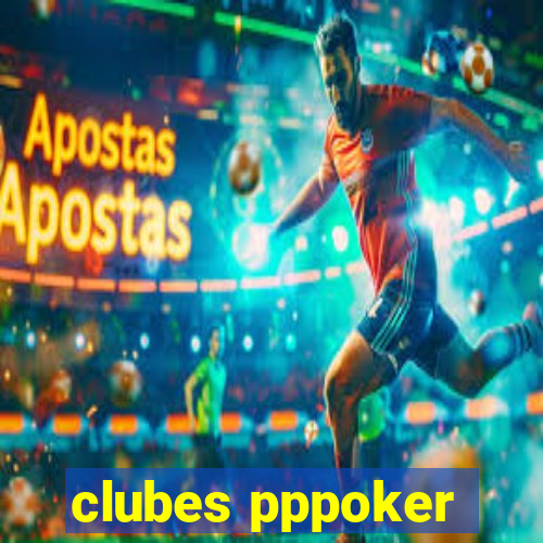 clubes pppoker