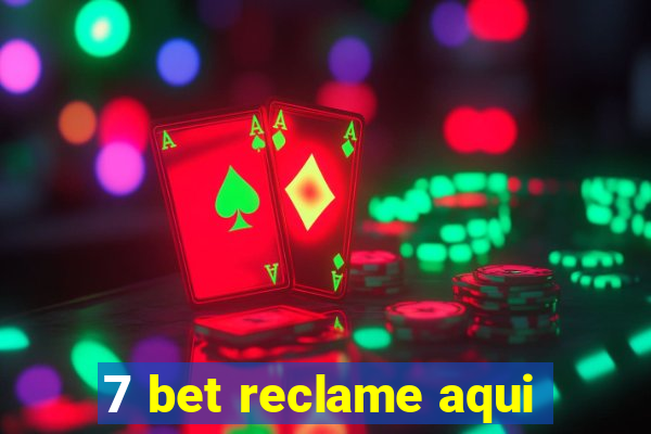 7 bet reclame aqui