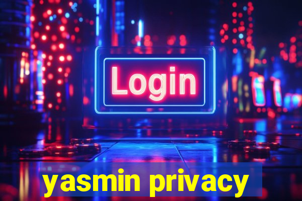 yasmin privacy