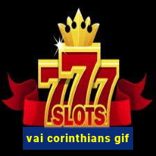 vai corinthians gif