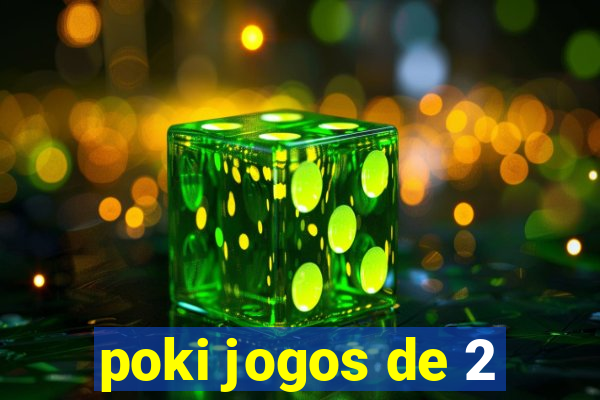 poki jogos de 2