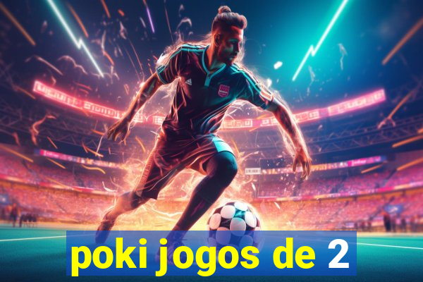 poki jogos de 2